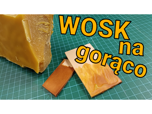 Wosk Pszczeli - woskowanie skóry na gorąco